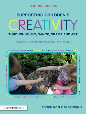 cover image of Supporting Children's Creativity through Music, Dance, Drama and Art